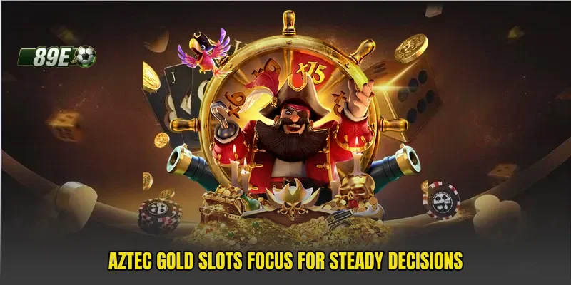 Aztec Gold Slots focus for steady decisions